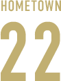 HOMETOWN 22